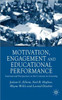 Motivation, Engagement and Educational Performance: International Perspectives on the Contexts for Learning