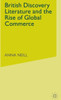 British Discovery Literature and the Rise of Global Commerce