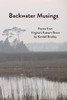 Backwater Musings: Poems from Virginia's Eastern Shore