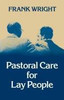 Pastoral Care for Lay People
