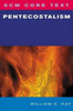 SCM Core Text: Pentecostalism