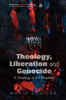 Theology, Liberation and Genocide: A Theology of the Periphery