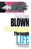 Blown Sideways Through Life: A Hilarious Tour de Resume