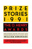 Prize Stories 1991: The O. Henry Awards