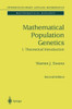 Mathematical Population Genetics 1: Theoretical Introduction