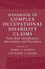Handbook of Complex Occupational Disability Claims: Early Risk Identification, Intervention, and Prevention