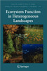 Ecosystem Function in Heterogeneous Landscapes