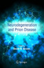 Neurodegeneration and Prion Disease