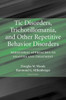 Tic Disorders, Trichotillomania, and Other Repetitive Behavior Disorders: Behavioral Approaches to Analysis and Treatment