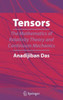 Tensors: The Mathematics of Relativity Theory and Continuum Mechanics