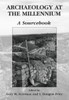 Archaeology at the Millennium: A Sourcebook