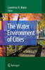 The Water Environment of Cities