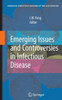 Emerging Issues and Controversies in Infectious Disease