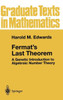 Fermat's Last Theorem: A Genetic Introduction to Algebraic Number Theory