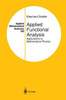 Applied Functional Analysis: Applications to Mathematical Physics