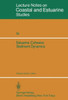 Estuarine Cohesive Sediment Dynamics: Proceedings of a Workshop on Cohesive Sediment Dynamics with Special Reference to Physical Processes in Estuarie