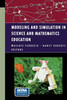 Modeling and Simulation in Science and Mathematics Education