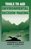 Tools to Aid Environmental Decision Making