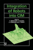 Integration of Robots Into CIM