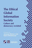 An Ethical Global Information Society: Culture and Democracy Revisited