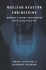 Nuclear Reactor Engineering: Reactor Systems Engineering
