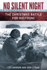 No Silent Night: The Christmas Battle For Bastogne