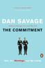 The Commitment: Love, Sex, Marriage, and My Family