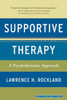 Supportive Therapy: A Psychodynamic Approach