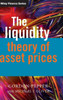 The Liquidity Theory of Asset Prices