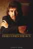 Here Comes the Sun: The Spiritual and Musical Journey of George Harrison