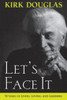 Let's Face It: 90 Years of Living, Loving, and Learning
