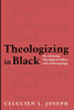 Theologizing in Black: On Africana Theological Ethics and Anthropology