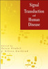 Signal Transduction and Human Disease