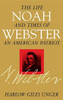 Noah Webster: The Life and Times of an American Patriot