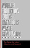 Worker Protection During Hazardous Waste Remediation
