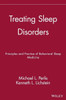 Treating Sleep Disorders: Principles and Practice of Behavioral Sleep Medicine