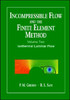 Incompressible Flow and the Finite Element Method, Volume 2: Isothermal Laminar Flow