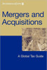 Mergers and Acquisitions: A Global Tax Guide