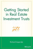 Getting Started in Real Estate Investment Trusts