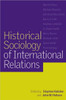 Historical Sociology of International Relations