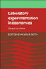 Laboratory Experimentation in Economics: Six Points of View