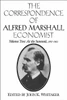 The Correspondence of Alfred Marshall, Economist