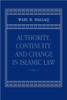 Authority, Continuity and Change in Islamic Law
