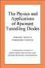 The Physics and Applications of Resonant Tunnelling Diodes