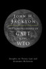 The Jurisprudence of GATT and the Wto: Insights on Treaty Law and Economic Relations