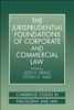 The Jurisprudential Foundations of Corporate and Commercial Law