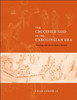 The Crucified God in the Carolingian Era: Theology and Art of Christ's Passion