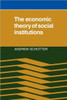 The Economic Theory of Social Institutions