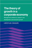 The Theory of Growth in a Corporate Economy: Management, Preference, Research and Development, and Economic Growth