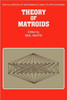 Theory of Matroids